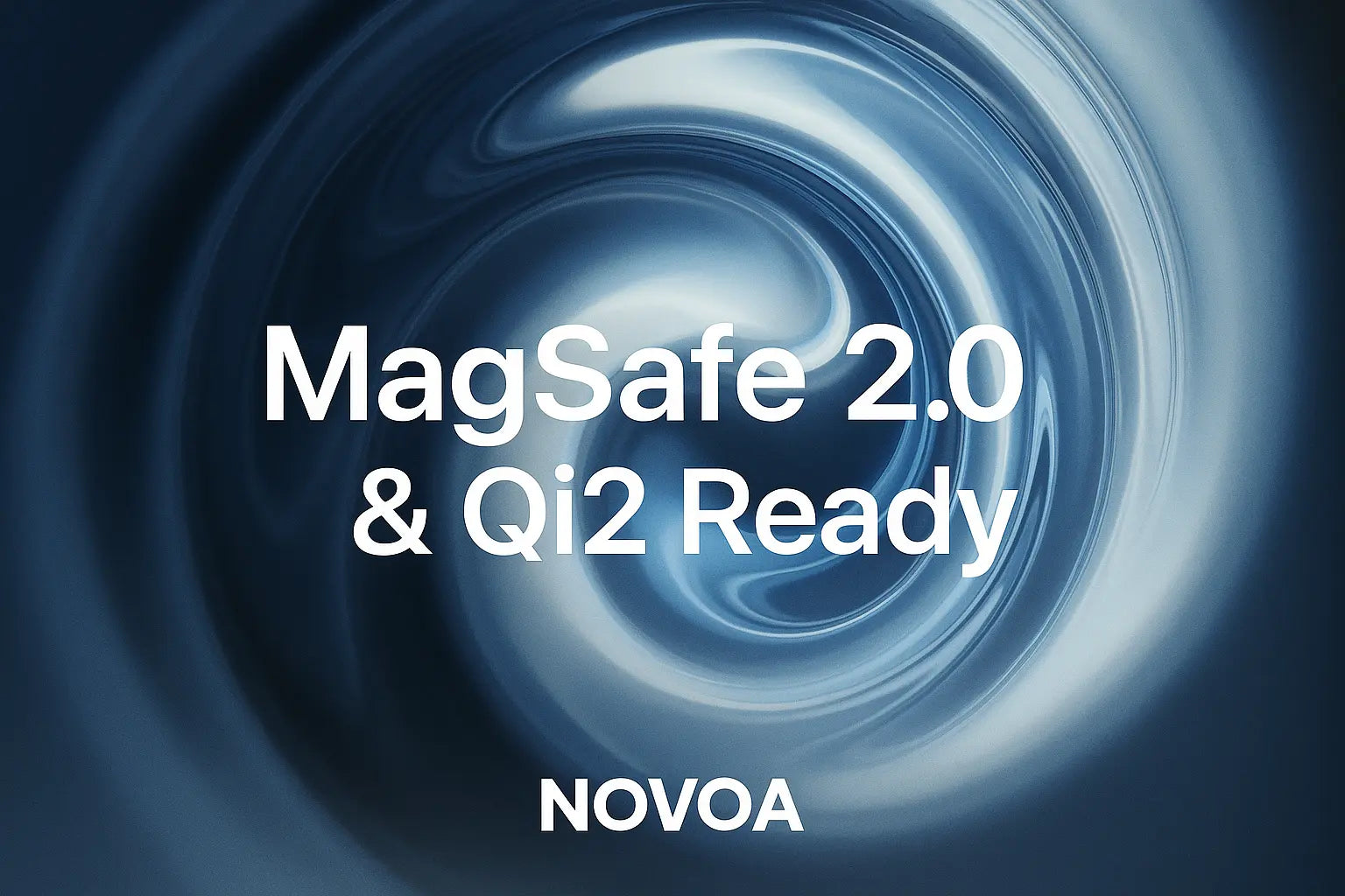 MagSafe-2.0-Qi2-Charging-s-Next-Leap-and-How-Novoa-Is-Getting-There-First Novoa